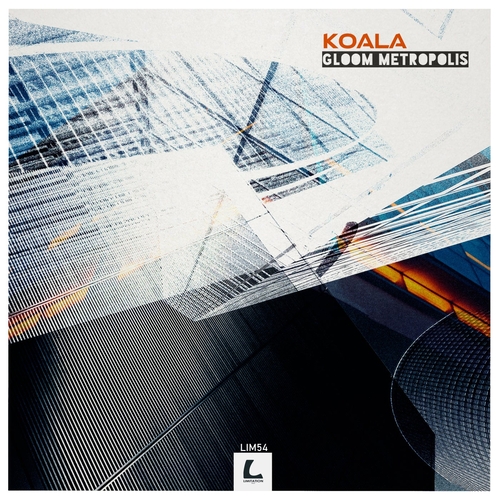 Koala - Gloom Metropolis [LIM54]